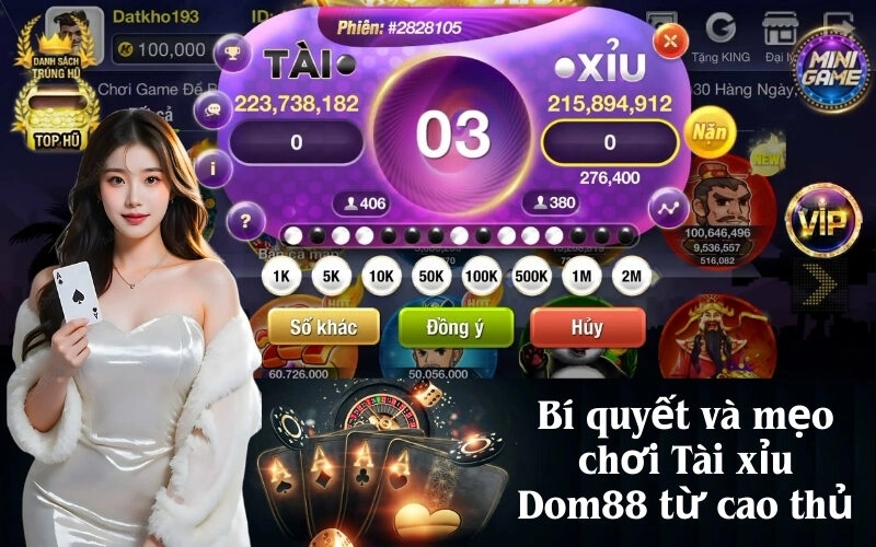 Bí quyết và mẹo chơi Tài xỉu Dom88 từ cao thủ